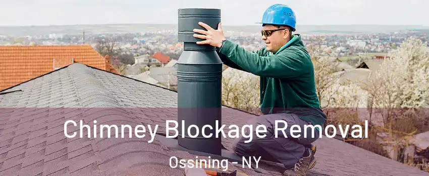  Chimney Blockage Removal Ossining - NY