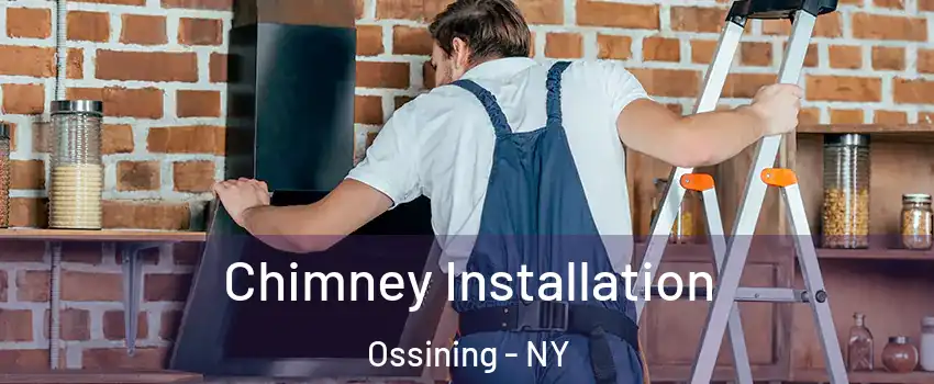  Chimney Installation Ossining - NY