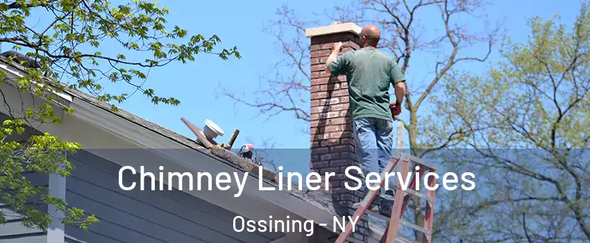  Chimney Liner Services Ossining - NY