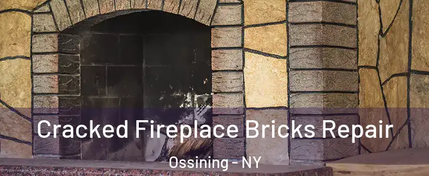  Cracked Fireplace Bricks Repair Ossining - NY