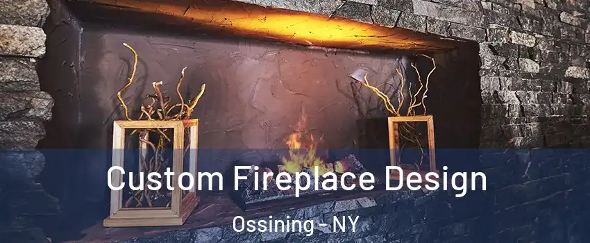  Custom Fireplace Design Ossining - NY