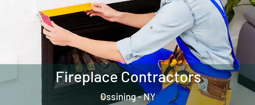  Fireplace Contractors Ossining - NY