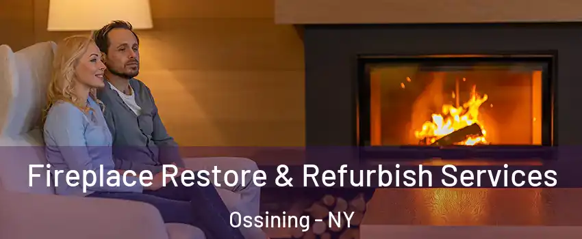  Fireplace Restore & Refurbish Services Ossining - NY