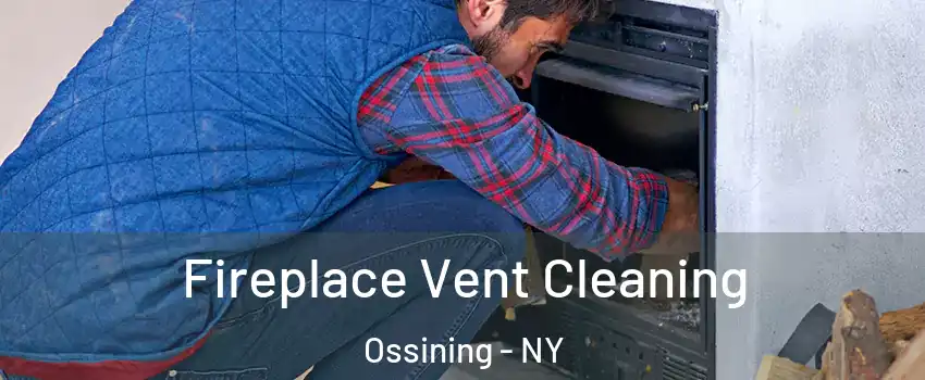  Fireplace Vent Cleaning Ossining - NY