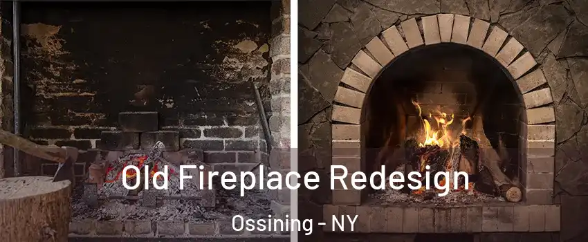  Old Fireplace Redesign Ossining - NY