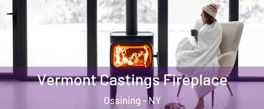  Vermont Castings Fireplace Ossining - NY