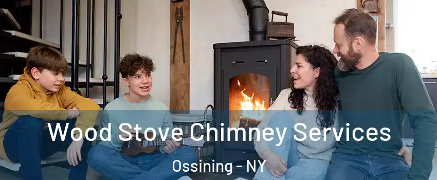  Wood Stove Chimney Services Ossining - NY